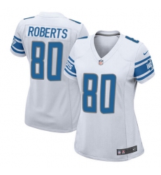Women's Nike Detroit Lions #80 Michael Roberts Game White NFL Jersey